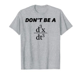 Don't Be A Jerk T-Shirt | Funny Math - Scholar Teacher Nerd