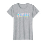 Yikes Funny Dank Meme Antisocial Sarcasm Sass T-Shirt