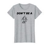 Don't Be A Jerk T-Shirt | Funny Math - Scholar Teacher Nerd